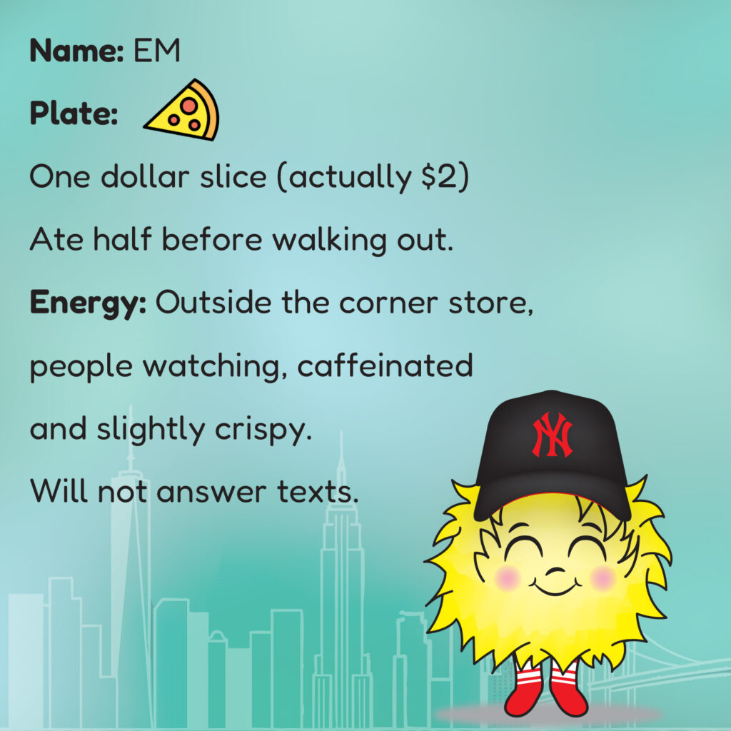 Portrait card of EM with pizza slice icon, description of energy and vibe.